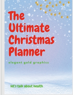 Book cover for The Ultimate Christmas Planner (gold and elegant style)