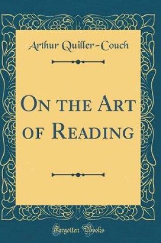 Cover of On the Art of Reading (Classic Reprint)
