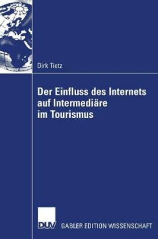 Cover of Der Einfluss des Internets auf Intermediäre im Tourismus