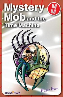 Book cover for Mystery Mob and the Time Machine