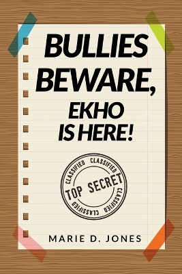 Book cover for Bullies Beware, EKHO Is Here!