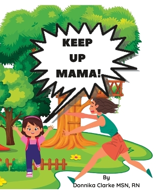 Book cover for Keep Up Mama!
