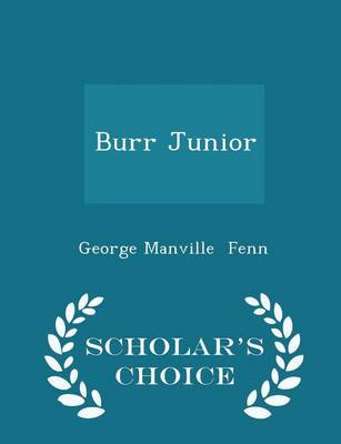 Book cover for Burr Junior - Scholar's Choice Edition