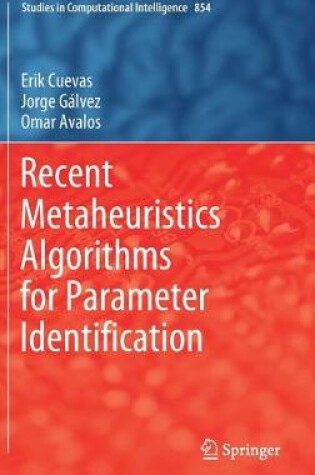 Cover of Recent Metaheuristics Algorithms for Parameter Identification