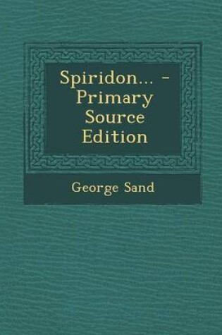 Cover of Spiridon... - Primary Source Edition