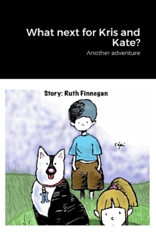 Cover of What next for Kris and Kate?