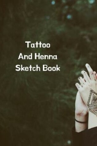 Cover of Tattoo and Henna Sketch Book