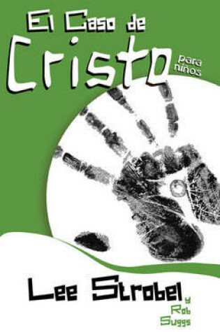 Cover of El Caso De Cristo Para Ninos