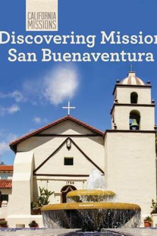 Cover of Discovering Mission San Buenaventura