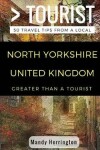 Book cover for Greater Than a Tourist- North Yorkshire United Kingdom