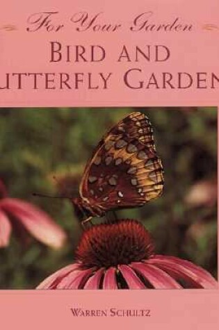 Cover of Bird and Butterfly Gardens