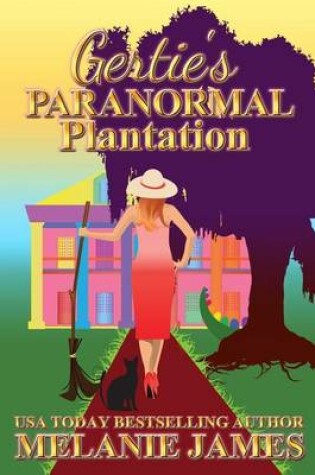 Cover of Gertie's Paranormal Plantation