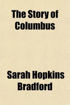 Book cover for The Story of Columbus; Simplified for the Young Folks
