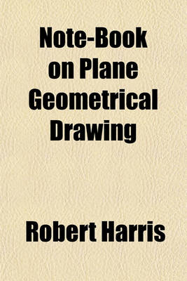Book cover for Note-Book on Plane Geometrical Drawing