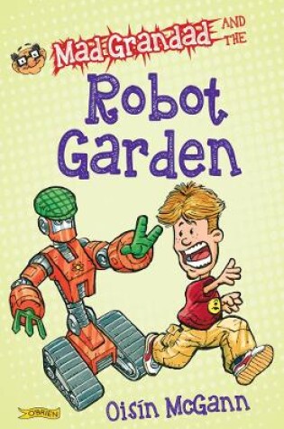 Cover of Mad Grandad and the Robot Garden