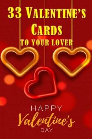 Cover of 33 Valentine's Cards To Your Lover