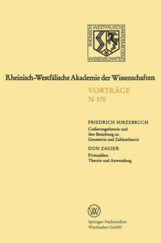 Cover of Codierungstheorie Und Ihre Beziehung Zu Geometrie Und Zahlentheorie. Primzahlen: Theorie Und Anwendung