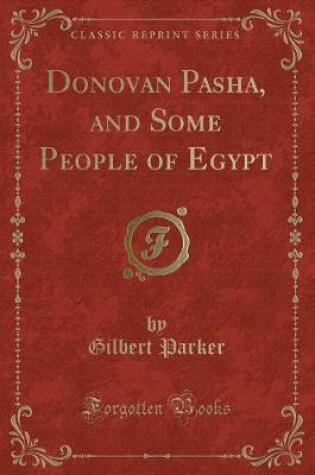 Cover of Donovan Pasha, and Some People of Egypt (Classic Reprint)