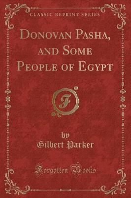 Book cover for Donovan Pasha, and Some People of Egypt (Classic Reprint)