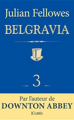 Book cover for Feuilleton Belgravia Episode 3