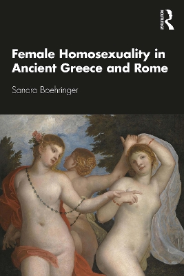 Book cover for Female Homosexuality in Ancient Greece and Rome