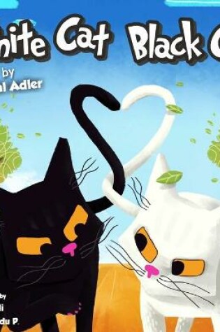 Cover of White Cat Black Cat