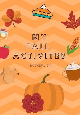 Book cover for My Fall Activities Bucket List!