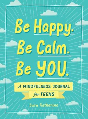 Cover of Be Happy. Be Calm. Be YOU.