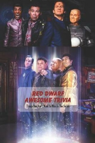 Cover of Red Dwarf Awesome Trivia