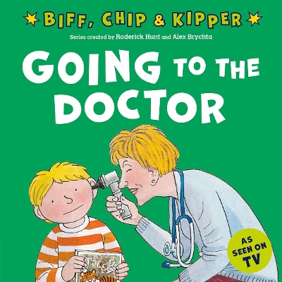 Book cover for Going to the Doctor (First Experiences with Biff, Chip & Kipper)