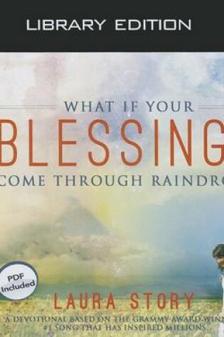 Cover of What If Your Blessings Come Through Raindrops? (Library Edition)