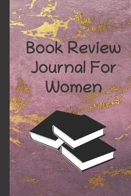 Book cover for Book Review Journal For Women