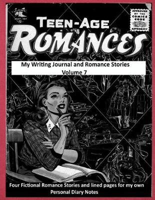 Book cover for My Writing Journal and Romance Stories Volume 7