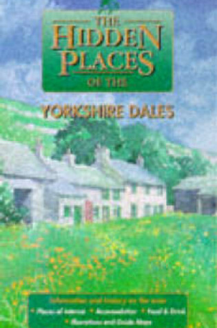 Cover of The Hidden Places of the Yorkshire Dales