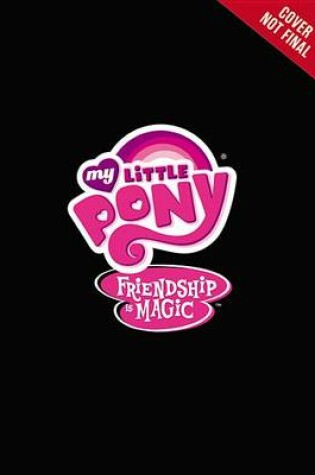 Cover of My Little Pony: Chapter Book Boxed Set