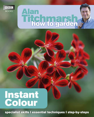 Book cover for Alan Titchmarsh How to Garden: Instant Colour
