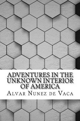 Book cover for Adventures in the Unknown Interior of America