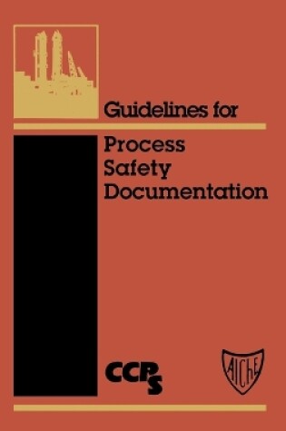 Cover of Guidelines for Process Safety Documentation