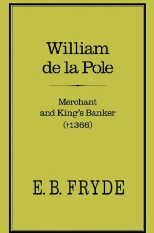 Cover of William de la Pole: Merchant and King's Banker