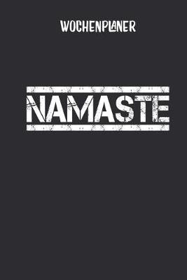 Book cover for Wochenplaner Namaste