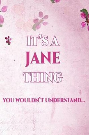 Cover of It's a Jane Thing You Wouldn't Understand