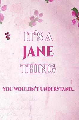 Book cover for It's a Jane Thing You Wouldn't Understand