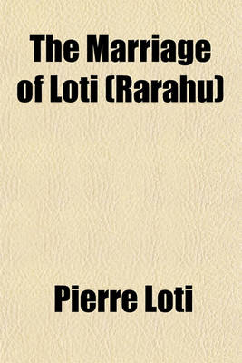 Book cover for The Marriage of Loti (Rarahu)