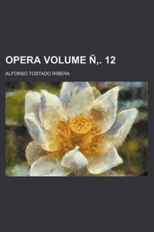 Cover of Opera Volume N . 12