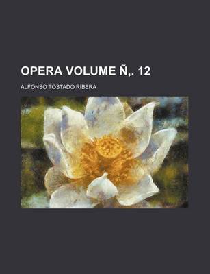 Book cover for Opera Volume N . 12