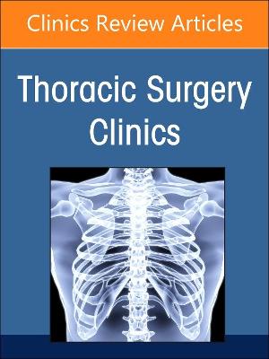 Cover of Robotic Thoracic Surgery, an Issue of Thoracic Surgery Clinics, E-Book