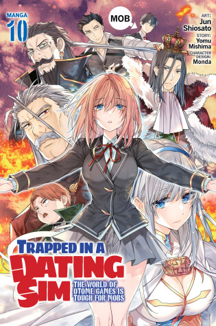 Cover of Trapped in a Dating Sim: The World of Otome Games is Tough for Mobs (Manga) Vol. 10