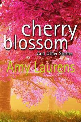 Cover of Cherry Blossom and Other Stories