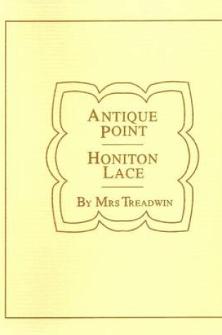 Cover of Antique Point and Honiton Lace