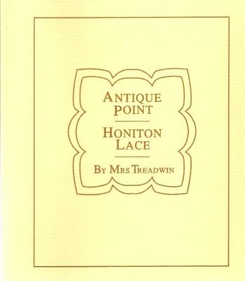 Cover of Antique Point and Honiton Lace